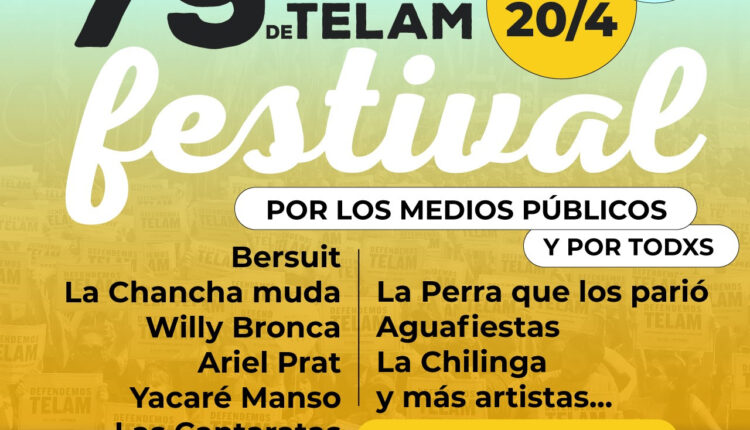 Festival Musical Por Los 79 Años De Télam Y En Defensa De Todos Los Medios Públicos Medios Del Sur 1882